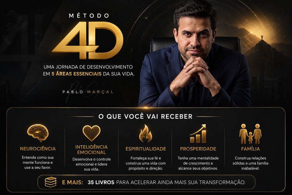 Método 4D - Pablo Marçal - Uma jornada de desenvolvimento em 5 áreas essenciais da sua vida